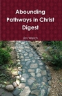Abounding Pathways In Christ Digest